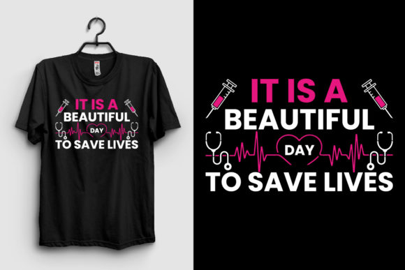 It is a Beautiful Day to Save Lives: Graphics & Print Templates