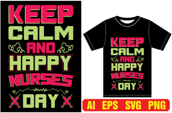 Keep Calm and Happy Nurses Day Graphics