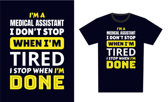 Medical Assistant T-Shirt Design Graphics