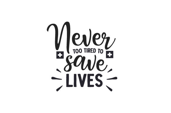 Never Too Tired to Save Lives Crafts