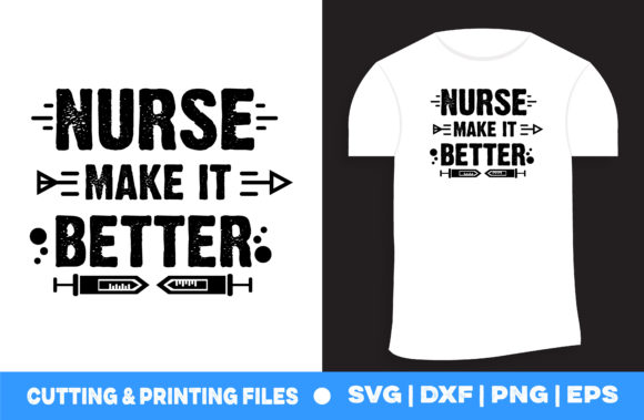Nurse Make It Better Graphics