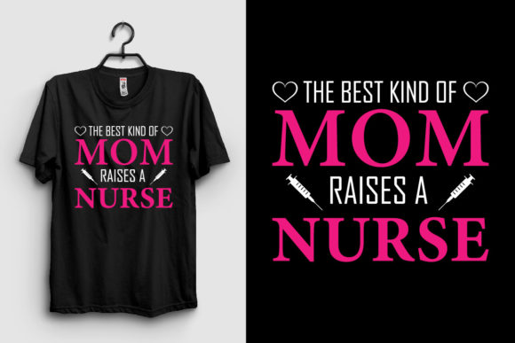 The Best Kind of Mom Nurse T Shirt: Graphics & Print Templates for Local Business